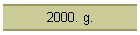 2000. g.