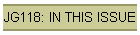 JG118: IN THIS ISSUE