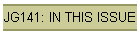JG141: IN THIS ISSUE