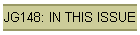 JG148: IN THIS ISSUE