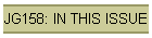 JG158: IN THIS ISSUE