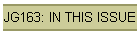 JG163: IN THIS ISSUE
