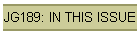 JG189: IN THIS ISSUE