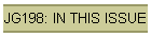 JG198: IN THIS ISSUE