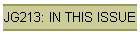 JG213: IN THIS ISSUE
