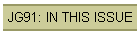 JG91: IN THIS ISSUE