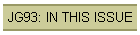 JG93: IN THIS ISSUE