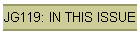JG119: IN THIS ISSUE