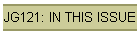 JG121: IN THIS ISSUE