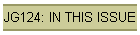 JG124: IN THIS ISSUE