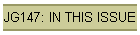 JG147: IN THIS ISSUE