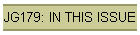 JG179: IN THIS ISSUE