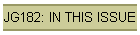 JG182: IN THIS ISSUE