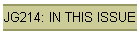 JG214: IN THIS ISSUE